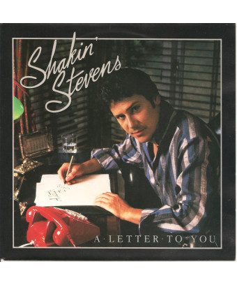 A Letter To You [Shakin' Stevens] – Vinyl 7", 45 RPM, Single, Stereo