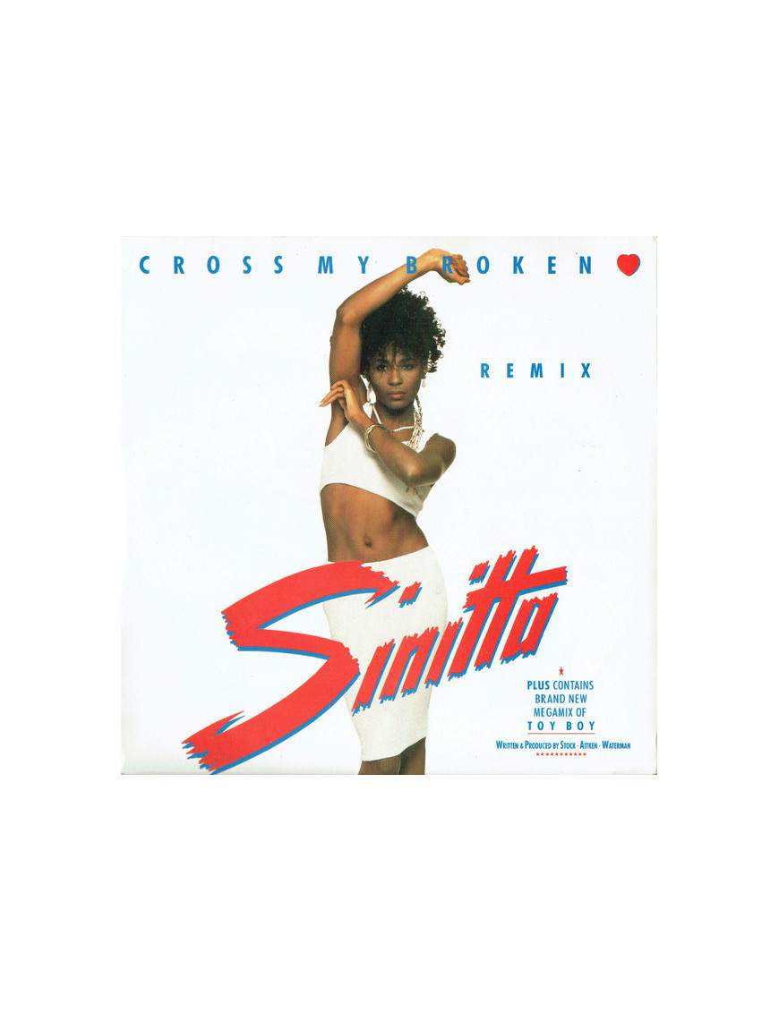 Cross My Broken Heart (Remix) [Sinitta] - Vinyl 7", 45 RPM, Single, Stereo