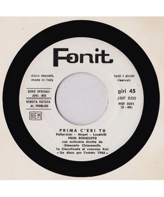 Prima C'Eri Tu Tu Non Sbagli Mai [Fred Bongusto] - Vinyl 7", 45 RPM, Jukebox [product.brand] 1 - Shop I'm Jukebox 