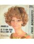 Annabella If You Were Not As Beautiful As You Are [Fred Bongusto] – Vinyl 7", 45 RPM [product.brand] 1 - Shop I'm Jukebox 