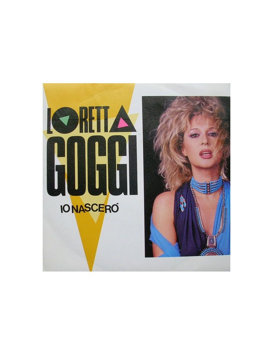 Je naîtrai [Loretta Goggi] - Vinyl 7", 45 RPM [product.brand] 1 - Shop I'm Jukebox 