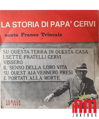 Die Geschichte von Papa Cervi [Franco Trincale] – Vinyl 7", 45 RPM