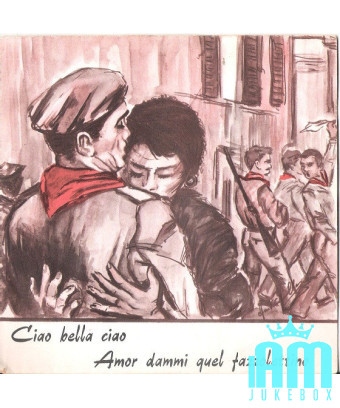 Ciao Bella Ciao Amor Donne-moi ce mouchoir [Tony Costante] - Vinyl 7", 45 RPM [product.brand] 1 - Shop I'm Jukebox 