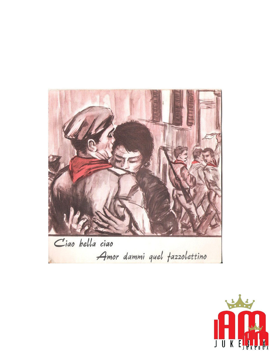 Ciao Bella Ciao Amor Gimme That Handkerchief [Tony Costante] – Vinyl 7", 45 RPM [product.brand] 1 - Shop I'm Jukebox 
