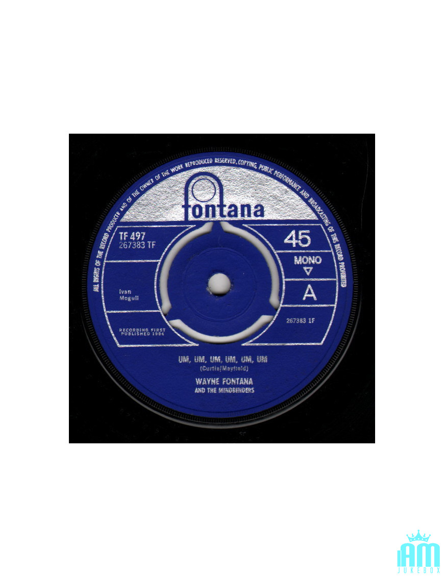 Um, Um, Um, Um, Um, Um [Wayne Fontana & The Mindbenders] - Vinyle 7", 45 tours, Single, Mono [product.brand] 1 - Shop I'm Jukebo
