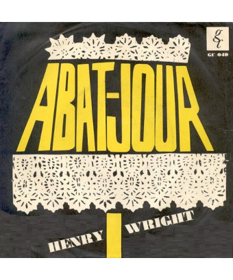 Abat-Jour [Henry Wright (2)] – Vinyl 7", 45 RPM