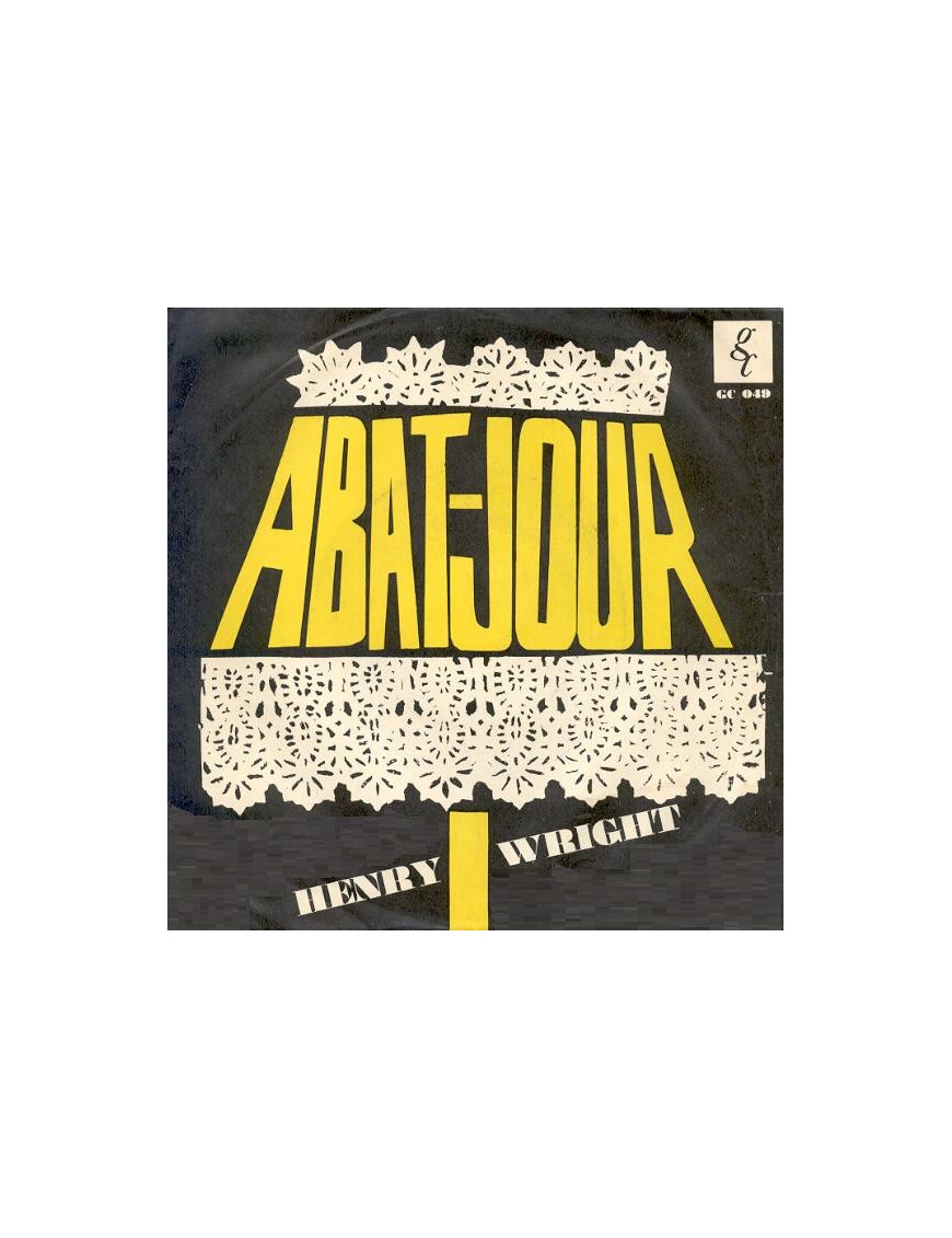 Abat-Jour [Henry Wright (2)] - Vinyl 7", 45 RPM