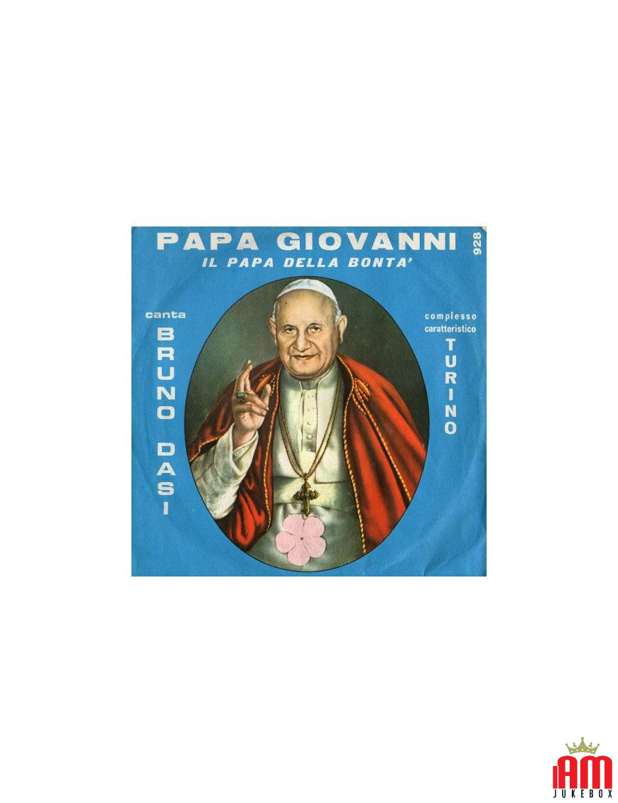 Papa Giovanni - Il Papa Della Bontà [Bruno Dasi,...] - Vinyl 7", 45 RPM [product.brand] 1 - Shop I'm Jukebox 