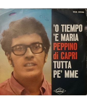 'O Tiempo 'E Maria  [Peppino Di Capri E I Suoi Rockers] - Vinyl 7", 45 RPM, Single