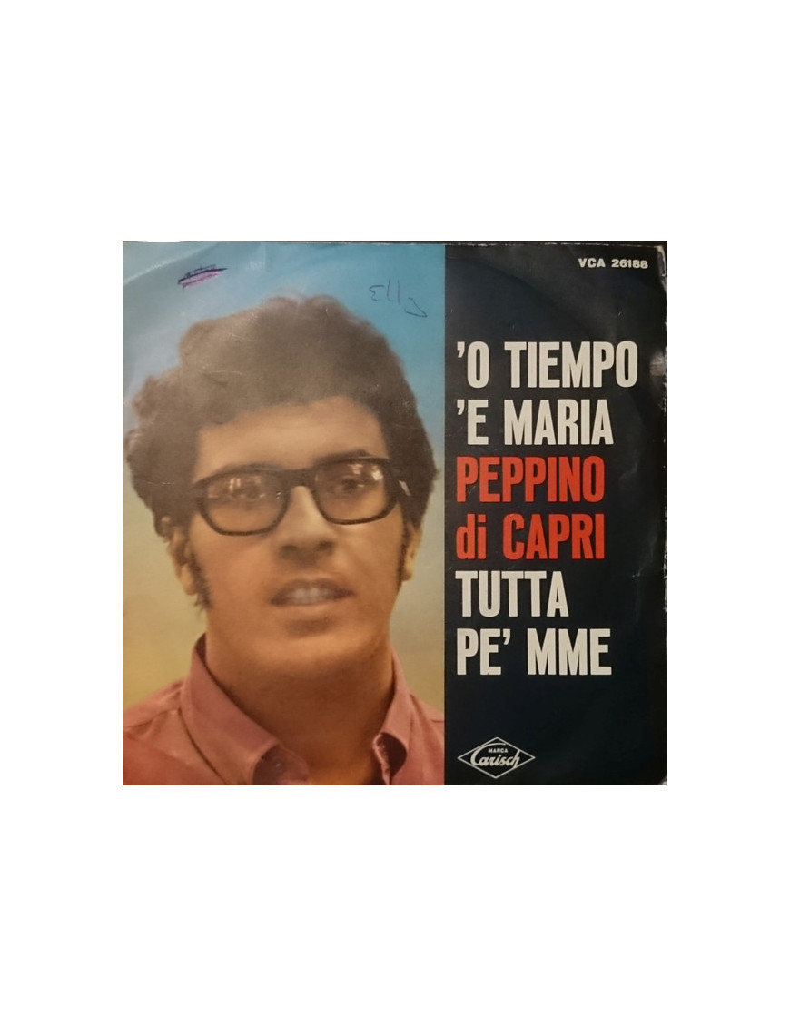 'O Tiempo 'E Maria  [Peppino Di Capri E I Suoi Rockers] - Vinyl 7", 45 RPM, Single