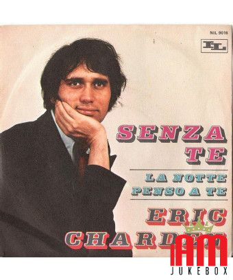 Senza Te La Notte Penso A Te [Eric Charden] - Vinyl 7", 45 RPM, Single [product.brand] 1 - Shop I'm Jukebox 