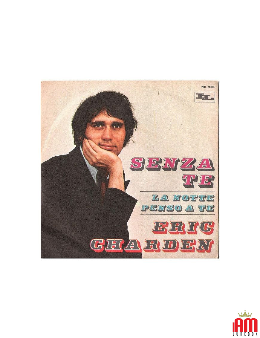 Senza Te La Notte Penso A Te [Eric Charden] - Vinyl 7", 45 RPM, Single [product.brand] 1 - Shop I'm Jukebox 