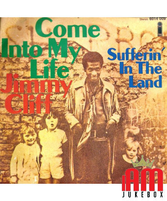 Come Into My Life [Jimmy Cliff] - Vinyl 7", 45 RPM [product.brand] 1 - Shop I'm Jukebox 