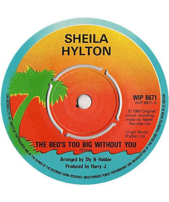 The Bed's Too Big Without You [Sheila Hylton] - Vinyl 7", 45 RPM, Single