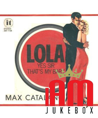 Lola Yes Sir That's My Baby [Massimo Catalano] - Vinyl 7", 45 RPM, Stereo [product.brand] 1 - Shop I'm Jukebox 