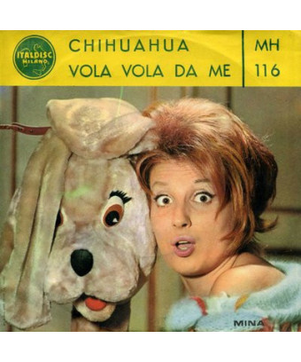 Chihuahua Vola Vola Da Me [Mina (3)] – Vinyl 7", 45 RPM [product.brand] 1 - Shop I'm Jukebox 