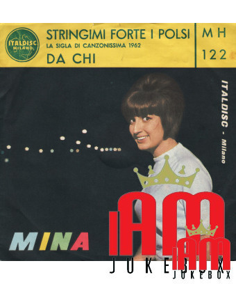 Stringimi Forte I Polsi Da Chi [Mina (3)] - Vinyl 7", 45 RPM [product.brand] 1 - Shop I'm Jukebox 