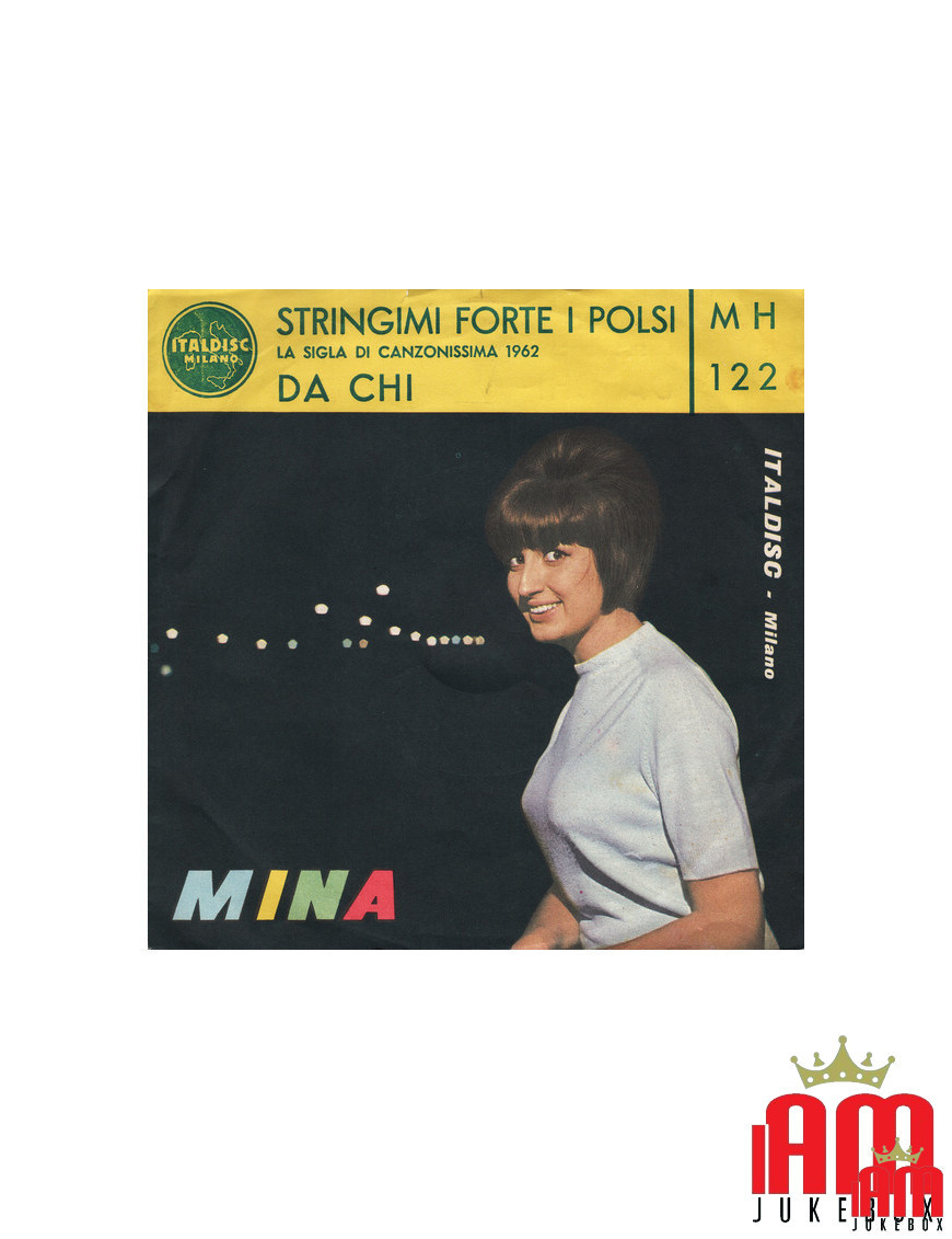 Stringimi Forte I Polsi Da Chi [Mina (3)] - Vinyl 7", 45 RPM [product.brand] 1 - Shop I'm Jukebox 