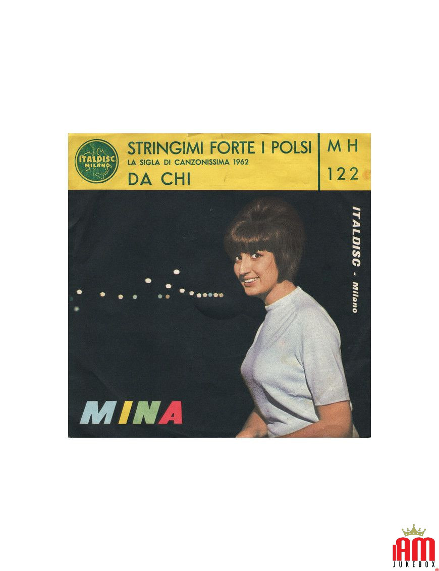 Stringimi Forte I Polsi Da Chi [Mina (3)] - Vinyl 7", 45 RPM [product.brand] 1 - Shop I'm Jukebox 