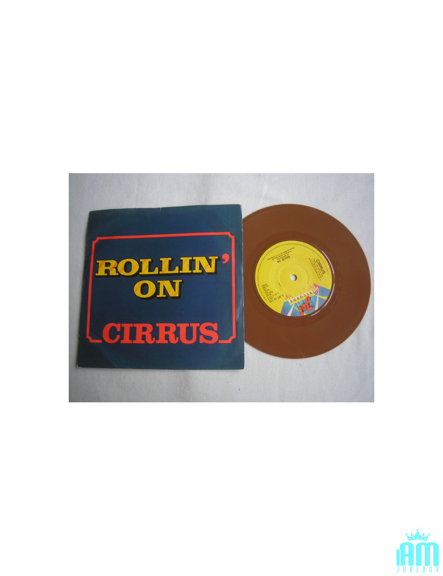 Rollin' On [Cirrus (4)] - Vinyle 7", 45 tours [product.brand] 1 - Shop I'm Jukebox 