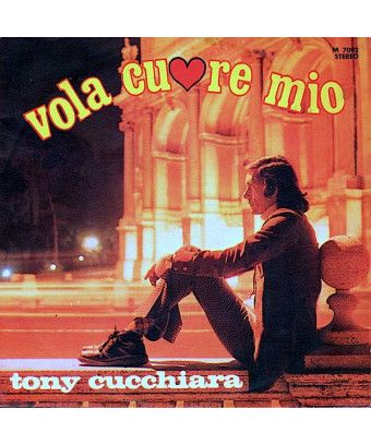 Vola Cuore Mio [Tony Cucchiara] – Vinyl 7", 45 RPM, Single, Stereo [product.brand] 1 - Shop I'm Jukebox 