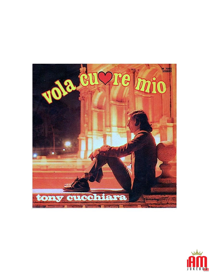 Vola Cuore Mio [Tony Cucchiara] - Vinyl 7", 45 RPM, Single, Stereo [product.brand] 1 - Shop I'm Jukebox 