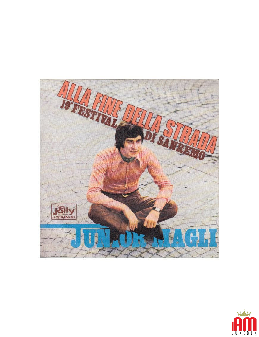 Alla Fine Della Strada [Junior Magli] - Vinyl 7", 45 RPM [product.brand] 1 - Shop I'm Jukebox 