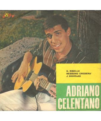 Il Ribelle Nessuno Crederà [Adriano Celentano] - Vinyl 7", 45 RPM, Single [product.brand] 1 - Shop I'm Jukebox 