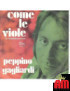 Come Le Viole [Peppino Gagliardi] - Vinyl 7", 45 RPM, Single