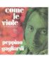 Come Le Viole [Peppino Gagliardi] – Vinyl 7", 45 RPM, Single [product.brand] 1 - Shop I'm Jukebox 