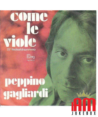 Come Le Viole [Peppino Gagliardi] - Vinyl 7", 45 RPM, Single [product.brand] 1 - Shop I'm Jukebox 