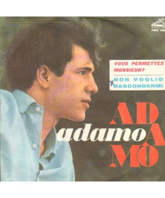 Vous Permettez, Monsieur? Non Voglio Nascondermi [Adamo] - Vinyl 7", 45 RPM [product.brand] 1 - Shop I'm Jukebox 