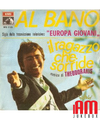 Il Ragazzo Che Sorride [Al Bano Carrisi] - Vinyl 7", 45 RPM, Single [product.brand] 1 - Shop I'm Jukebox 