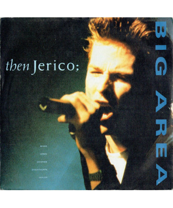 Big Area [Then Jerico] – Vinyl 7", 45 RPM, Single, Stereo