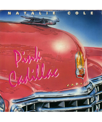 Pink Cadillac [Natalie Cole] – Vinyl 7", Single, 45 RPM [product.brand] 1 - Shop I'm Jukebox 
