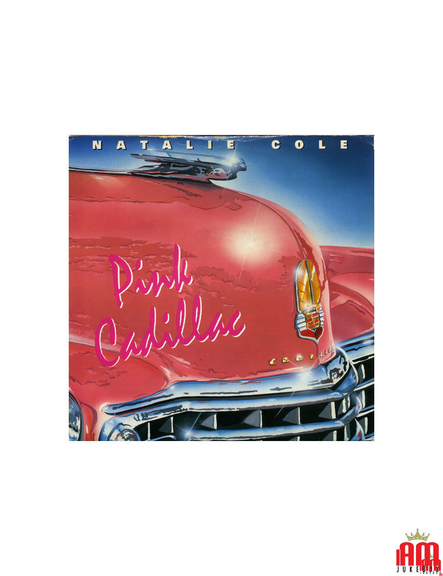 Pink Cadillac [Natalie Cole] - Vinyl 7", Single, 45 RPM [product.brand] 1 - Shop I'm Jukebox 