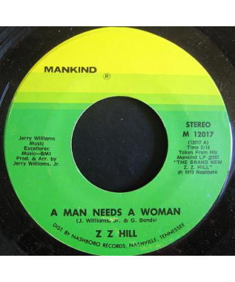 A Man Needs A Woman   Chokin' Kind [Z.Z. Hill] - Vinyl 7"
