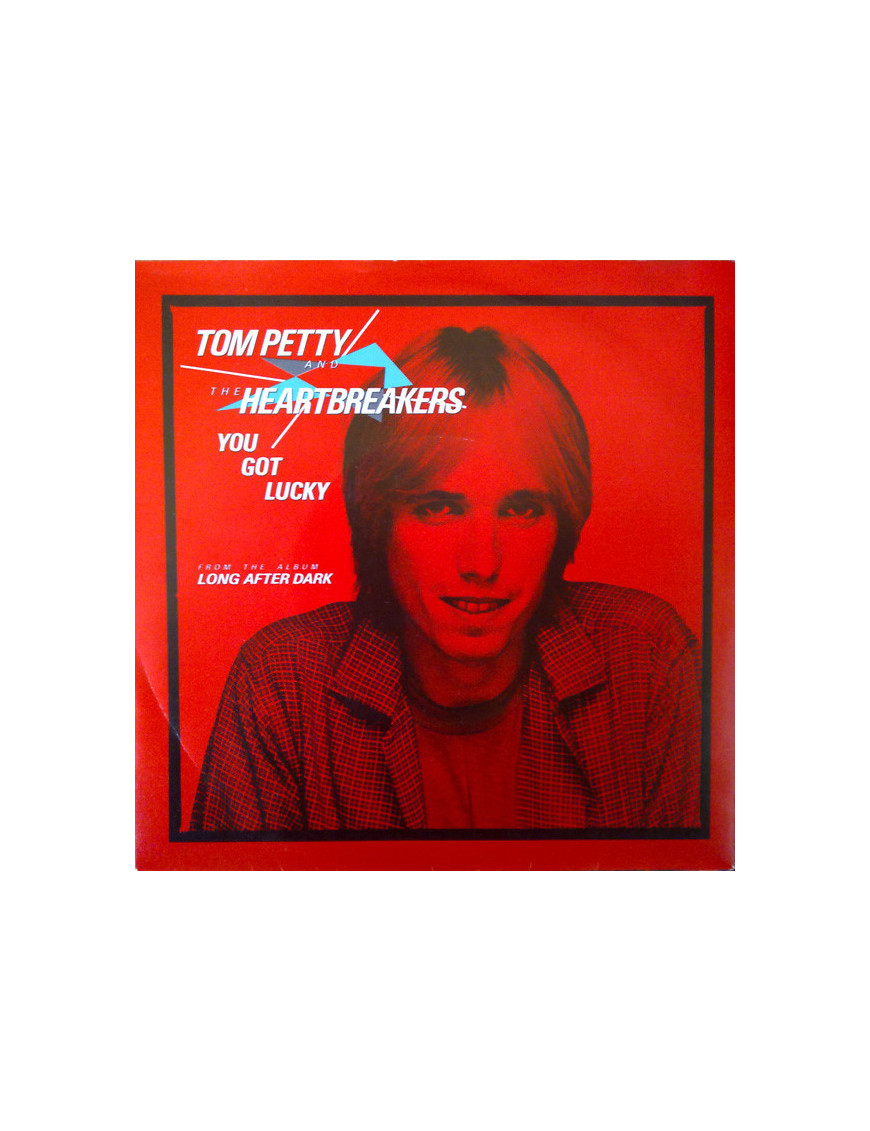 You Got Lucky [Tom Petty And The Heartbreakers] - Vinyl 7"