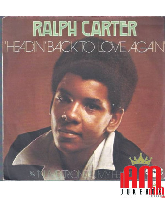 Headin' Back To Love Again [Ralph Carter] – Vinyl 7", 45 RPM, Single [product.brand] 1 - Shop I'm Jukebox 