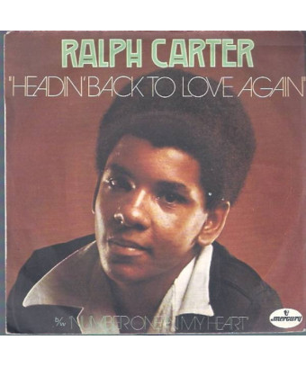 Headin' Back To Love Again [Ralph Carter] - Vinyl 7", 45 RPM, Single