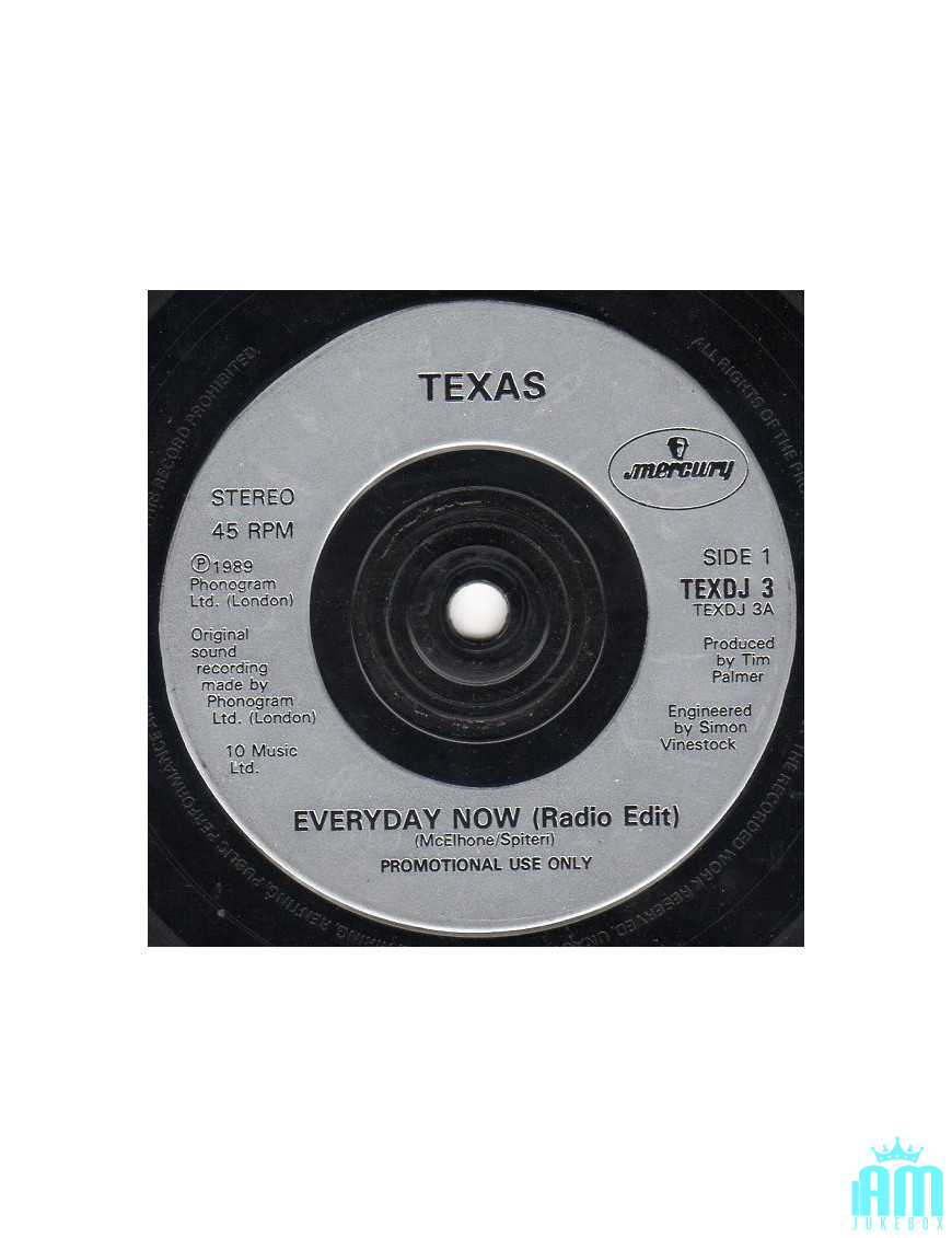 Everyday Now [Texas] - Vinyl 7", Single, 45 RPM, Promo