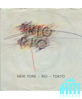 New York – Rio – Tokio [Trio Rio] – Vinyl 7", 45 RPM, Single, Stereo [product.brand] 1 - Shop I'm Jukebox 