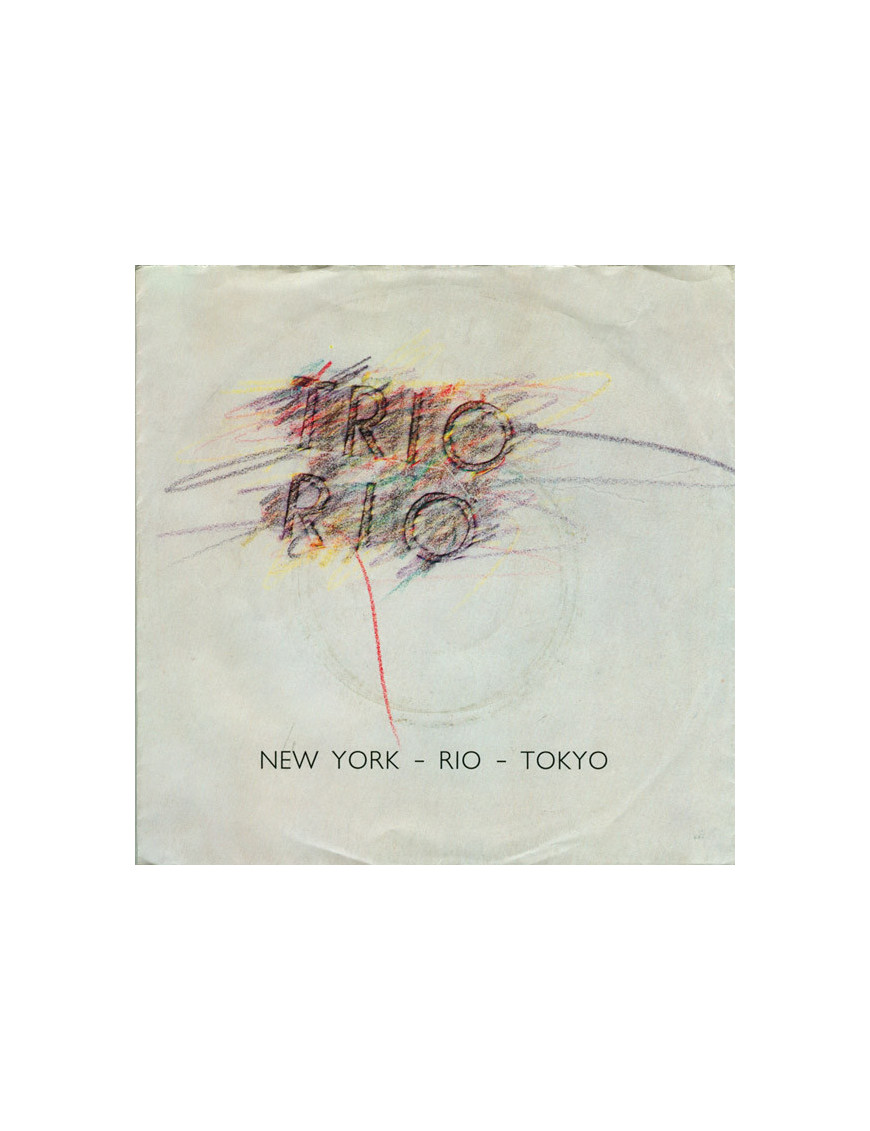 New York - Rio - Tokyo [Trio Rio] - Vinyl 7", 45 RPM, Single, Stereo