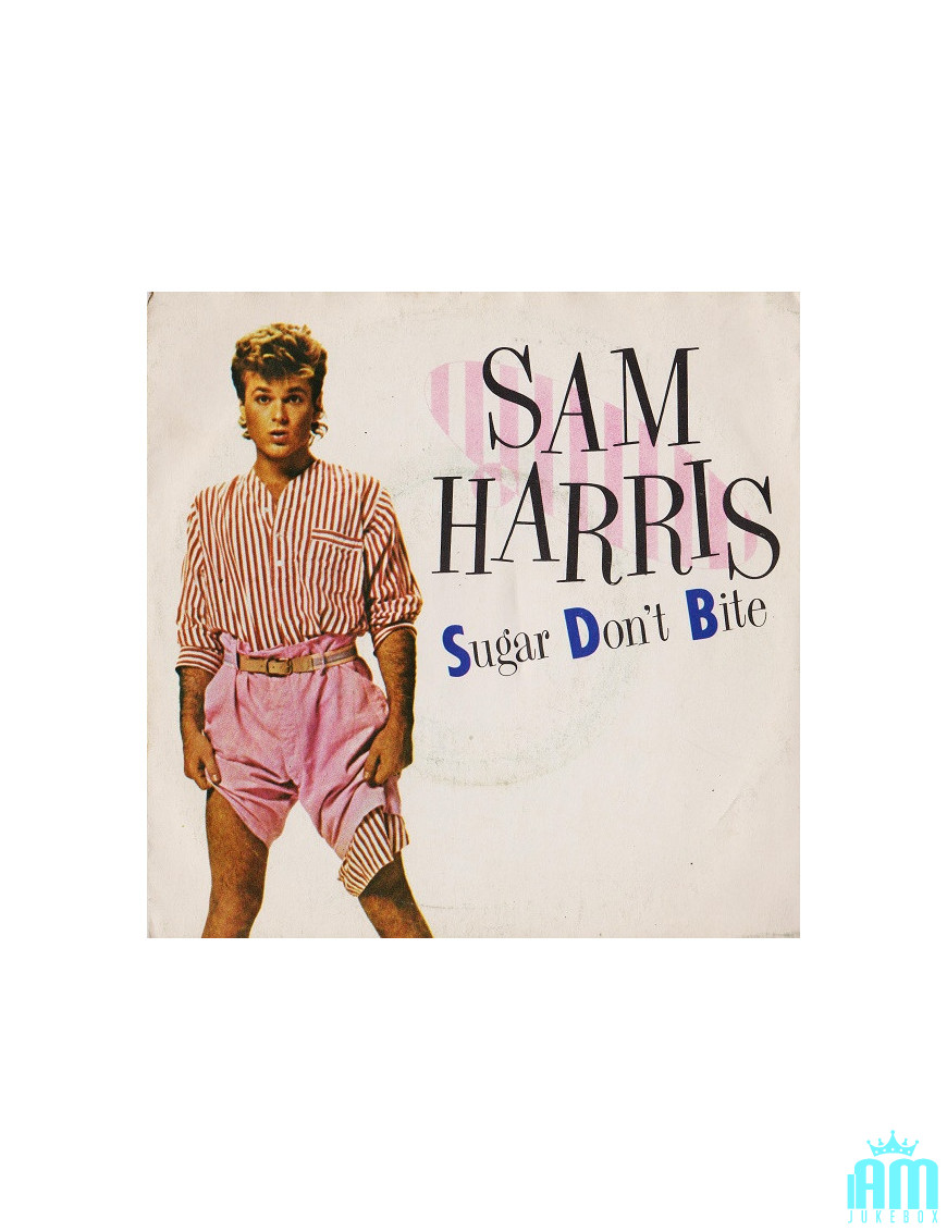 Sugar Don't Bite [Sam Harris (2)] - Vinyle 7", 45 tours [product.brand] 1 - Shop I'm Jukebox 
