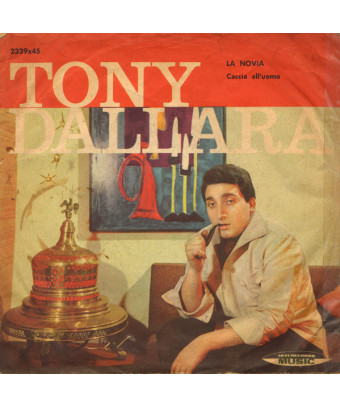 La Novia [Tony Dallara] – Vinyl 7", 45 RPM