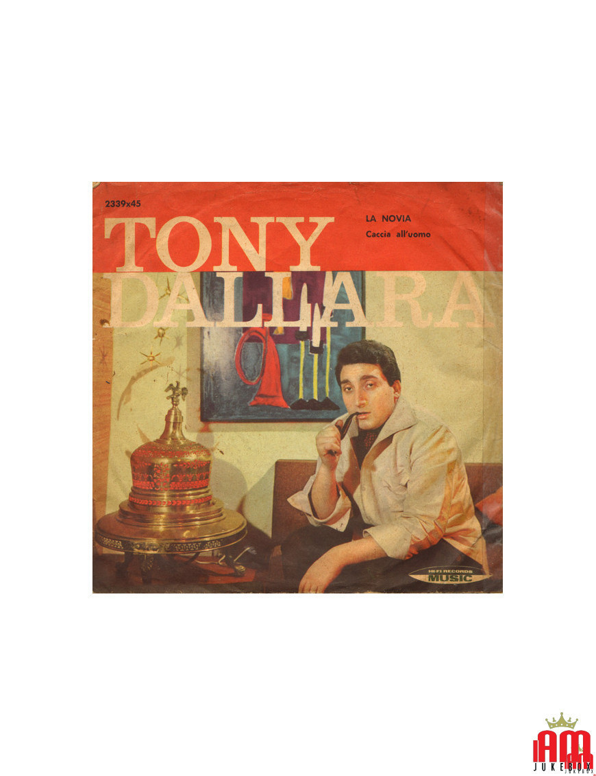 La Novia [Tony Dallara] – Vinyl 7", 45 RPM [product.brand] 1 - Shop I'm Jukebox 