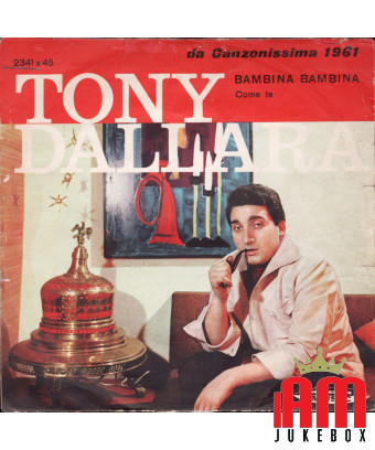 Bambina Bambina Come Te [Tony Dallara] – Vinyl 7", 45 RPM, Single [product.brand] 1 - Shop I'm Jukebox 