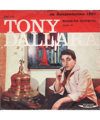 Bambina Bambina Come Te [Tony Dallara] - Vinyle 7", 45 RPM, Single [product.brand] 1 - Shop I'm Jukebox 