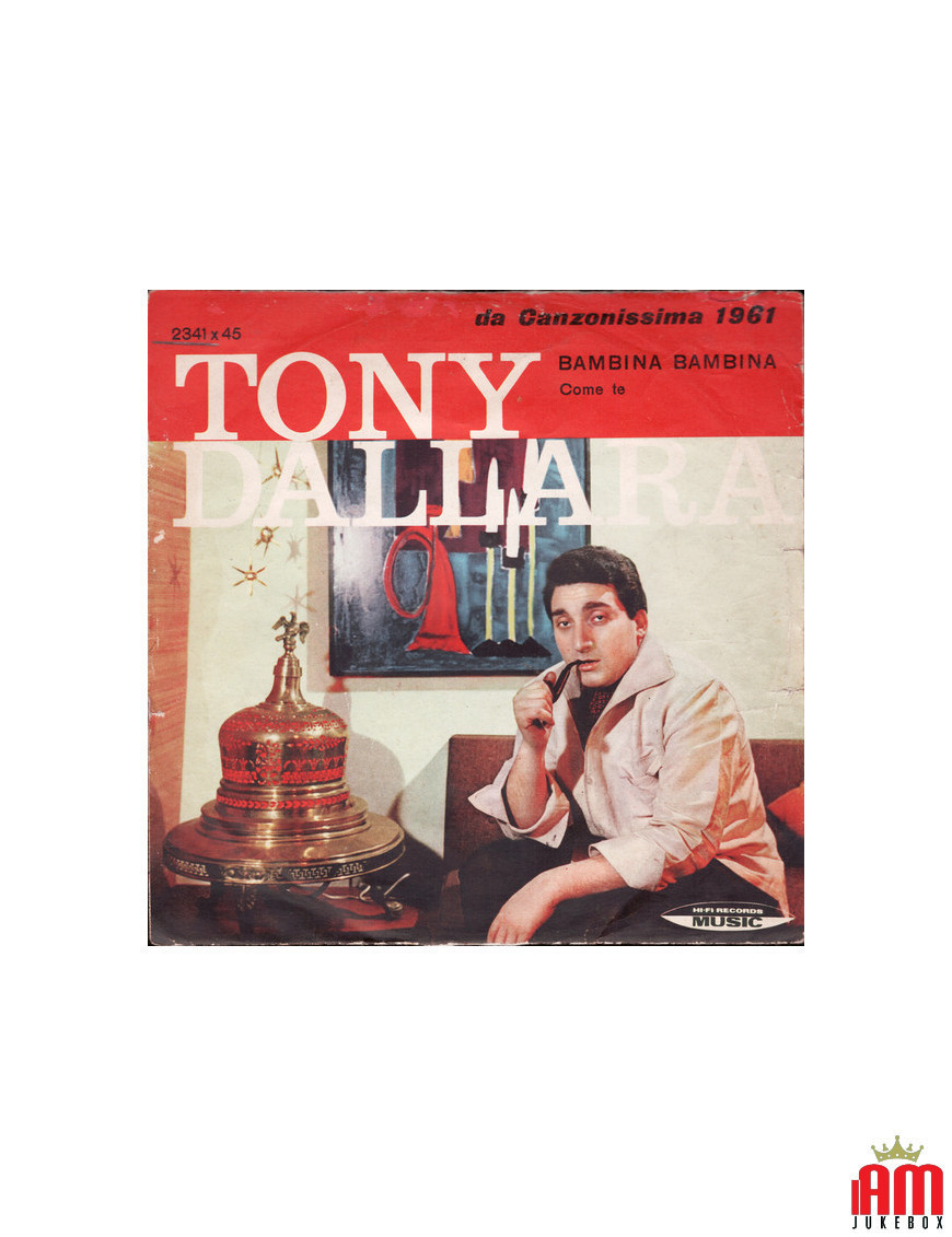 Bambina Bambina Come Te [Tony Dallara] - Vinyle 7", 45 RPM, Single [product.brand] 1 - Shop I'm Jukebox 