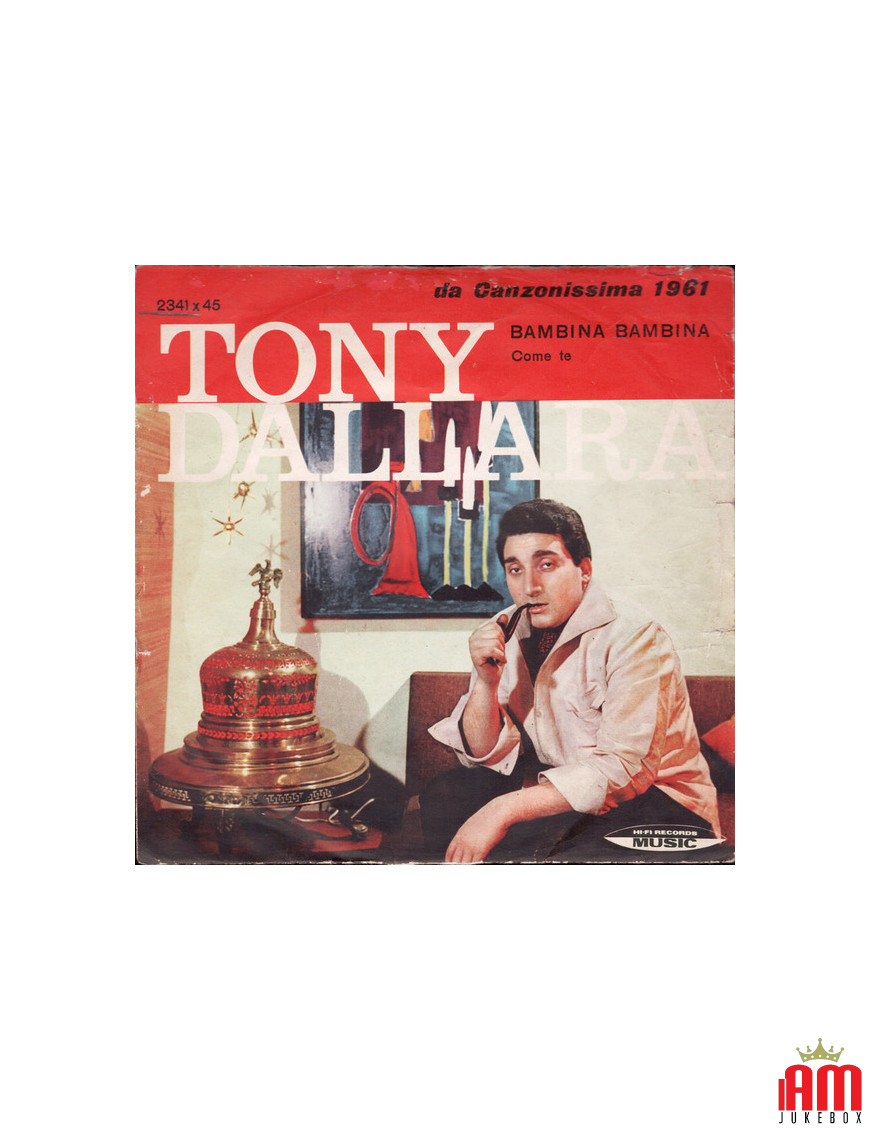 Bambina Bambina   Come Te [Tony Dallara] - Vinyl 7", 45 RPM, Single